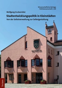 Abbildung von: Stadtentwicklungspolitik in Kleinstädten - Tectum Wissenschaftsverlag