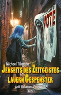 Cover: Jenseits des Zeitgeistes lauern Gespenster - Blitz Verlag