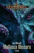 Cover: Lovecrafts Schriften des Grauens 50: Mollusca Obscura - Blitz Verlag