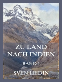 Abbildung von: Zu Land nach Indien, Band 1 - Jazzybee Verlag