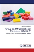 Cover: Group and Organizational Processes. Volume IV - LAP Lambert Academic Publishing