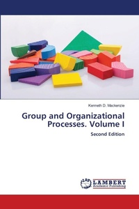 Enlarge image Cover: Group and Organizational Processes. Volume I - LAP Lambert Academic Publishing