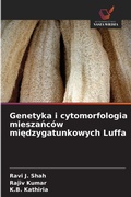 Cover: Genetyka i cytomorfologia mieszancow miedzygatunkowych Luffa - Wydawnictwo Nasza Wiedza