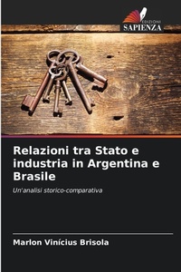 Bild: Relazioni tra Stato e industria in Argentina e Brasile - Edizioni Sapienza