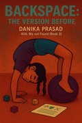 Cover: Backspace: The Version Before - Danika Prasad