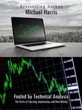 Cover: Fooled by Technical Analysis - Michael Harris