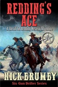 Cover: Redding's Ace: A Sheriff Sol Redding Western Adventure #2 (Sixgun Drifter, #2) - Cowpuncher Press