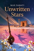 Cover: Unwritten Stars (Larger Mosaic, #2) - Max Nabati