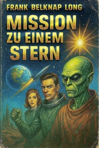 Enlarge image Cover: Mission zu einem Stern - SMW Publishing, Inc.