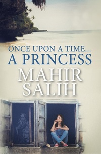 Enlarge image Cover: Once Upon a Time.... A Princess - Mahir Salih