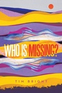 Cover: Who is missing? - Xlibris Us
