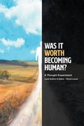 Cover: WAS IT WORTH BECOMING HUMAN? - Xlibris AU