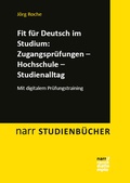 Cover: Fit f&uuml;r Deutsch im Studium: Zugangspr&uuml;fungen - Hochschule - Studienalltag - Narr Francke Attempto