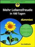 Cover: Mehr Lebensfreude in 100 Tagen f&uuml;r Dummies - Wiley-VCH