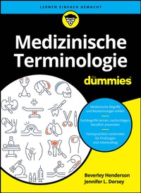 Bild vergrößern Bild: Medizinische Terminologie für Dummies - For Dummies