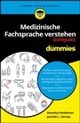 Bild: Medizinische Fachsprache verstehen kompakt f&uuml;r Dummies - Wiley-VCH