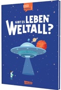 Cover: Gibt es Leben im Weltall? (Gute Frage!) - Carlsen