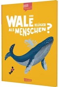 Cover: Sind Wale kl&uuml;ger als Menschen? (Gute Frage!) - Carlsen