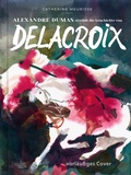 Cover: Alexandre Dumas erz&auml;hlt die Geschichte von Delacroix - Carlsen Comics