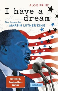 Enlarge image Cover: I have a dream: Das Leben des Martin Luther King - Carlsen