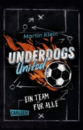 Cover: Underdogs United - Ein Team f&uuml;r alle - Carlsen