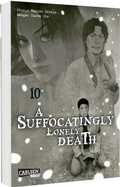 Cover: A Suffocatingly Lonely Death 10 - Carlsen Manga