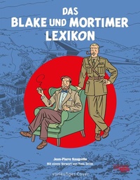 Enlarge image Cover: Blake und Mortimer: Das Blake und Mortimer Lexikon - Carlsen Comics