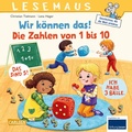 Cover: LESEMAUS 126: Wir k&ouml;nnen das! Die Zahlen von 1 bis 10 - Carlsen