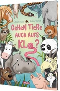 Cover: Gehen Tiere auch aufs Klo? - Carlsen