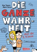 Cover: Die ganze Wahrheit &uuml;ber die 5. Klasse - Carlsen