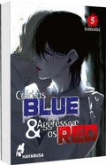 Cover: Cold as Blue & Aggressive as Red 5 - Hayabusa