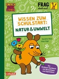 Cover: Frag doch mal ... die Maus: Wissen zum Schulstart: Natur und Umwelt - Carlsen