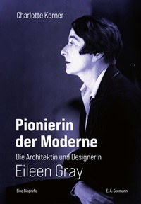 Bild vergrößern Bild: Pionierin der Moderne - E. A. Seemann Verlag