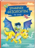 Cover: Spannende Geschichten f&uuml;r Jungs - Kaufmann Verlag
