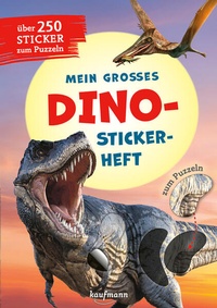 Enlarge image Cover: Mein großes Dino-Stickerheft - Kaufmann Verlag