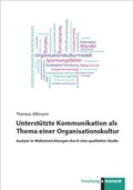 Cover: Unterst&uuml;tzte Kommunikation als Thema einer Organisationskultur - Verlag Julius Klinkhardt