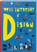 Cover: Wie entsteht Design - Karl Rauch Verlag GmbH & Co. KG