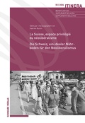 Cover: La Suisse, espace privil&eacute;gi&eacute; du n&eacute;olib&eacute;ralisme / Die Schweiz, ein idealer N&auml;hrboden f&uuml;r den Neoliberalismus - Schwabe Verlagsgruppe AG Schwabe Verlag
