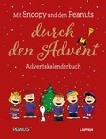 Cover: Peanuts Geschenkbuch: Mit Snoopy und den Peanuts durch den Advent - Lappan