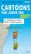 Cover: Fiese Bilder Cartoons f&uuml;r jeden Tag 2027: Tagesabrei&szlig;kalender - Lappan