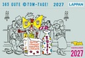 Cover: 365 GUTE &copy;TOM-TAGE! 2027: Tageskalender - Lappan