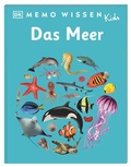 Cover: memo Wissen Kids. Das Meer - Dorling Kindersley Verlag