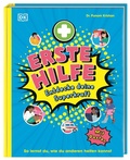 Bild: Erste Hilfe - Entdecke deine Superkraft - Dorling Kindersley Verlag