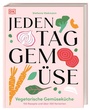 Bild: Jeden Tag Gemüse - Dorling Kindersley Verlag