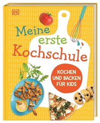 Bild vergrößern Bild: Meine erste Kochschule - Dorling Kindersley Verlag
