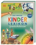 Cover: Das gro&szlig;e Kinderlexikon Grundschulwissen - Dorling Kindersley Verlag