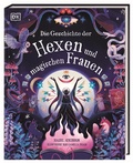 Cover: Die Geschichte der Hexen und magischen Frauen - Dorling Kindersley Verlag