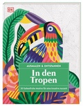 Cover: Ausmalen & Entspannen. In den Tropen - Dorling Kindersley Verlag