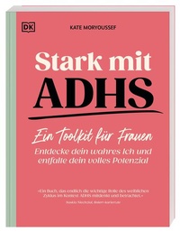 Enlarge image Cover: Stark mit ADHS - ein Toolkit für Frauen - Dorling Kindersley Verlag