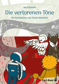Bild vergrößern Bild: Die verlorenen Töne - Carl-Auer Verlag
